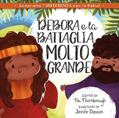 Debora e la battaglia molto grande (Scopriamo... con la Bibbia) von ADI Media
