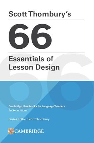 Scott Thornbury's 66 Essentials of Lesson Design Paperback (Cambridge Handbooks for Language Teachers) von Cambridge University Press