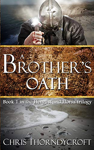 A Brother's Oath (The Hengest and Horsa Trilogy, Band 1) von CREATESPACE