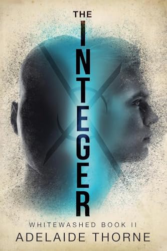 The Integer (Whitewashed, Band 2) von Evolved Publishing LLC