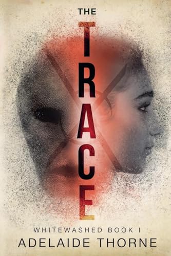 The Trace (Whitewashed, Band 1) von Evolved Publishing LLC