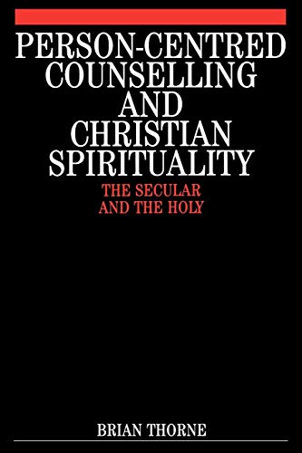 Person-Centred Counselling: The Secular and the Holy (Exc Business And Economy (Whurr)) von Wiley