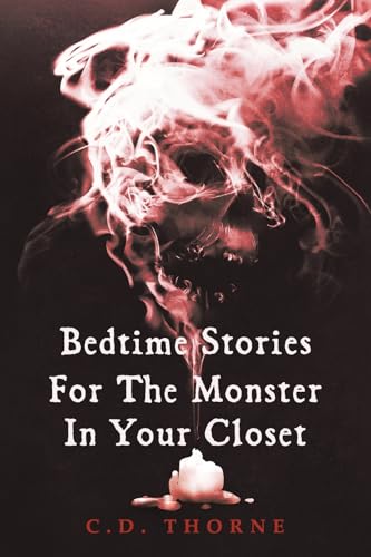 Bedtime Stories for the Monster in Your Closet von Bookbaby