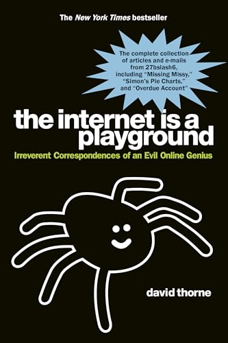 The Internet is a Playground: Irreverent Correspondences of an Evil Online Genius von TarcherPerigee