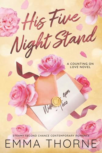 His Five Night Stand: Steamy Second Chance Contemporary Romance (Counting on Love Special Edition Paperbacks) von Indie Publishing Group
