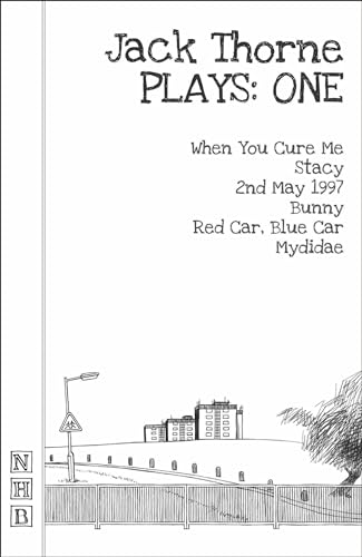 Jack Thorne: Plays One (NHB Collected Works) von Nick Hern Books