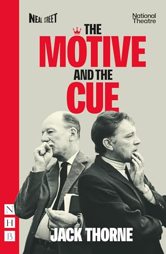The Motive and the Cue (West End Edition) (NHB Modern Plays)