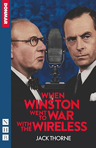 When Winston Went to War With the Wireless (NHB Modern Plays) von Nick Hern Books