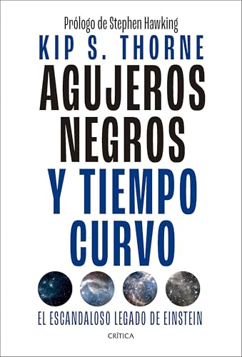 Agujeros negros y tiempo curvo: El escandaloso legado de Einstein (Drakontos) von Editorial Crítica