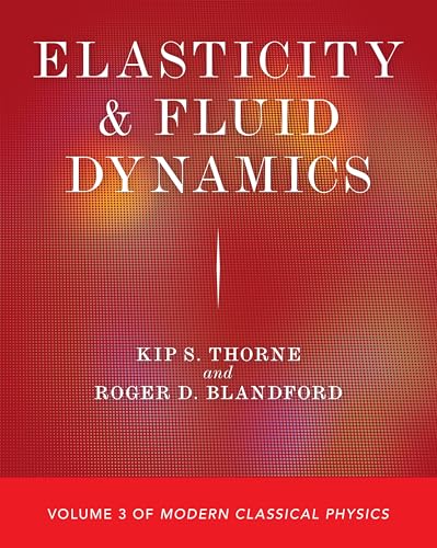 Elasticity and Fluid Dynamics: Volume 3 of Modern Classical Physics (Modern Classical Physics, 3, Band 3)