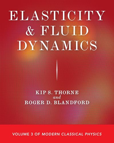 Elasticity and Fluid Dynamics: Volume 3 of Modern Classical Physics (Modern Classical Physics, 3, Band 3)