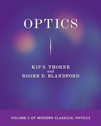 Optics: Volume 2 of Modern Classical Physics (Modern Classical Physics, 2, Band 2) von Princeton University Press