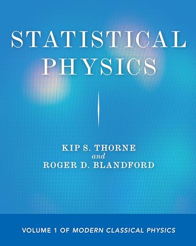 Statistical Physics: Volume 1 of Modern Classical Physics (Modern Classical Physics, 1, Band 1)