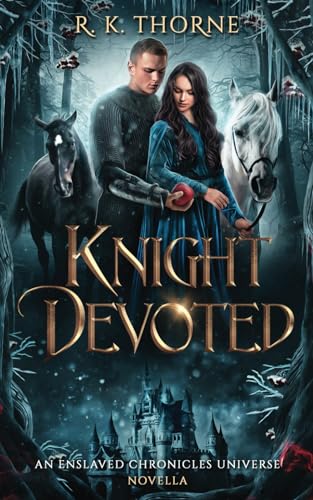 Knight Devoted (The Enslaved Chronicles) von Iron Antler Books