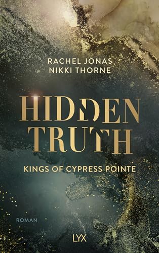 Kings of Cypress Pointe - Hidden Truth (The Golden Boys, Band 3) von LYX