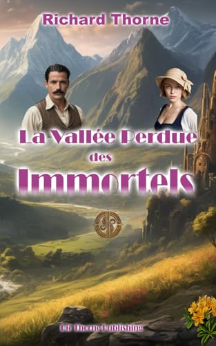 La Vallée Perdue des Immortels von Les Editions du Venaissin