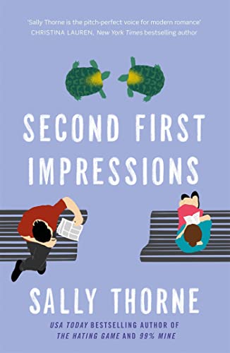 Second First Impressions: A heartwarming romcom from the bestselling author of The Hating Game von Hachette