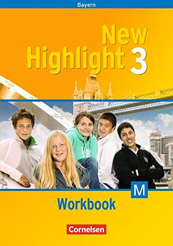 New Highlight - Bayern: Band 3: 7. Jahrgangsstufe - Workbook: Für M-Klassen von Cornelsen Verlag