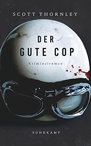 Der gute Cop: Kriminalroman (MacNeice ermittelt) von Suhrkamp Verlag AG