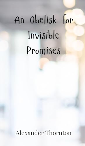 An Obelisk for Invisible Promises von Creative Arts Management OÜ