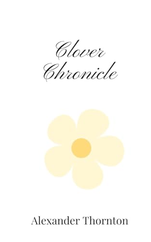 Clover Chronicle Clover Chronicle von Creative Arts Management OÜ