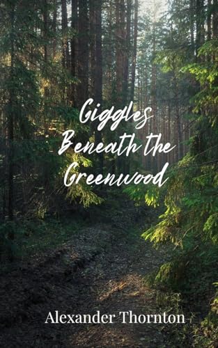 Giggles Beneath the Greenwood von Creative Arts Management OÜ
