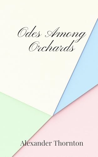 Odes Among Orchards von Creative Arts Management OÜ