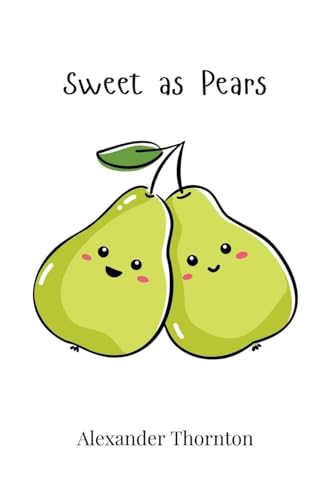 Sweet as Pears Sweet as Pears von Creative Arts Management OÜ