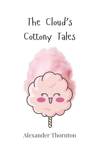 The Cloud's Cottony Tales The Cloud's Cottony Tales von Creative Arts Management OÜ