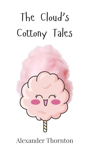 The Cloud's Cottony Tales The Cloud's Cottony Tales von Creative Arts Management OÜ