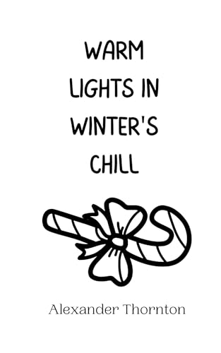 Warm Lights in Winter's Chill von Creative Arts Management OÜ