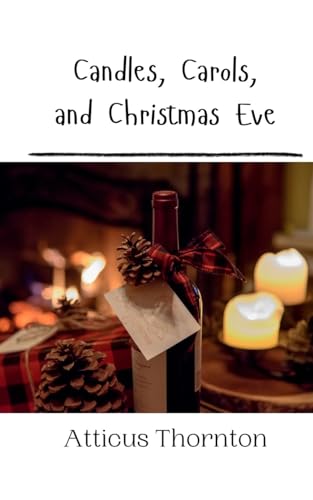 Candles, Carols, and Christmas Eve Candles, Carols, and Christmas Eve von Creative Arts Management OÜ