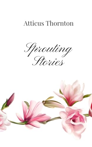 Sprouting Stories Sprouting Stories von Creative Arts Management OÜ