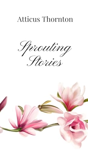 Sprouting Stories Sprouting Stories von Creative Arts Management OÜ