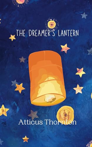 The Dreamer's Lantern von Creative Arts Management OÜ