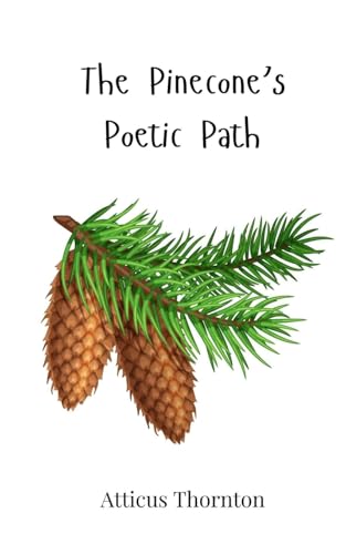 The Pinecone's Poetic Path von Creative Arts Management OÜ