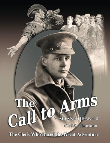 The Call to Arms: The Clerk Who Dared the Great Adventure von Leaves of Gold Press