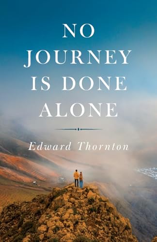 No Journey Is Done Alone von Palmetto Publishing