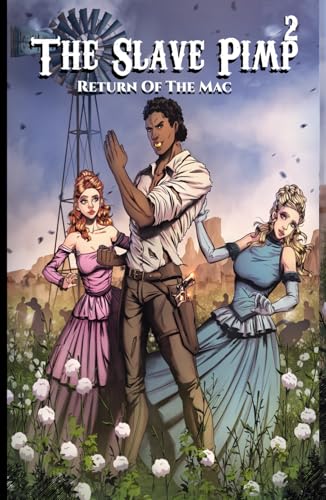 The Slave Pimp: Return Of The Mac von Independently published