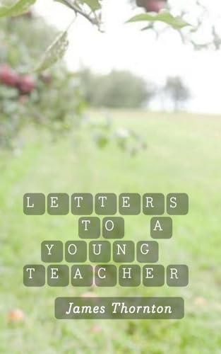 Letters to a Young Teacher von Independently published