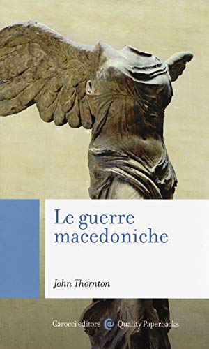 Le guerre macedoniche (Quality paperbacks) von QUALITY PAPERBACKS