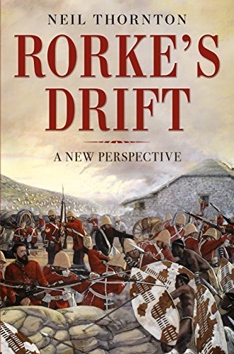 Rorke's Drift: A New Perspective