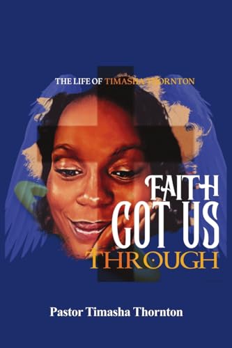 Faith Got Us Through von Dorrance Publishing Company