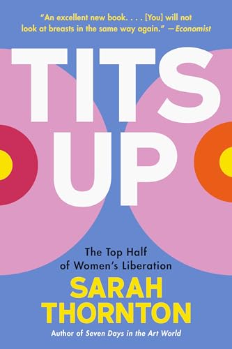 Tits Up: The Top Half of Women's Liberation von Norton & Company