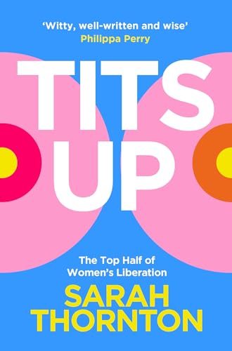 Tits Up: The Top Half of Women’s Liberation Tits Up: The Top Half of Women’s Liberation von Bluebird