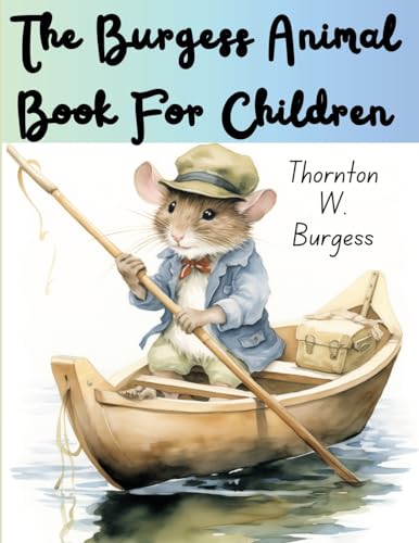 The Burgess Animal Book For Children von Intell Book Publishers