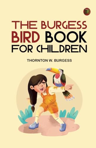 The Burgess Bird Book for Children von Zinc Read