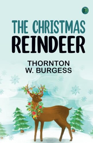 The Christmas Reindeer von Zinc Read
