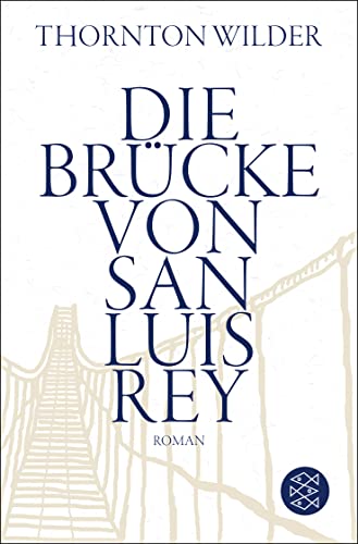 Die Brücke von San Luis Rey: Roman