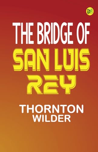 The bridge of San Luis Rey von Zinc Read